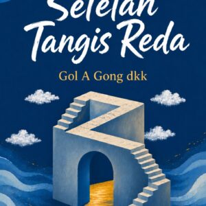 Setelah Tangis Reda